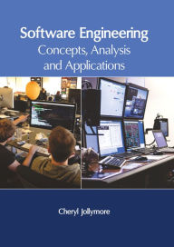 Title: Software Engineering: Concepts, Analysis and Applications, Author: Cheryl Jollymore