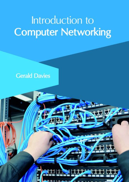 Introduction To Computer Networking By Gerald Davies | 9781632407061 ...