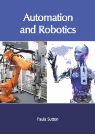 Title: Automation and Robotics, Author: Paula Sutton