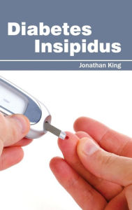 Title: Diabetes Insipidus, Author: Jonathan King