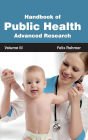 Handbook of Public Health: Volume III (Advanced Research)