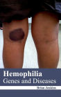 Hemophilia: Genes and Diseases