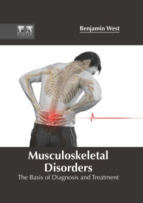 Musculoskeletal Disorders: The Basis Of Diagnosis And Treatment By ...