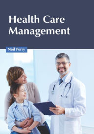 Title: Health Care Management, Author: Neil Perry