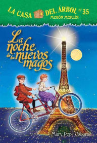 Title: La noche de los nuevos magos (Night of the New Magicians), Author: Mary Pope Osborne