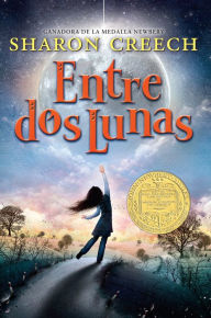 Title: Entre dos lunas, Author: Sharon Creech