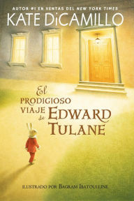 Title: El prodigioso viaje de Edward Tulane, Author: Kate DiCamillo
