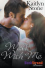 Walk with Me (BookStrand Publishing Romance)
