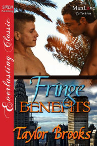 Fringe Benefits (Siren Publishing Everlasting Classic ManLove)