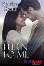 Turn to Me [The Thin Blue Thread 2] (BookStrand Publishing Mainstream)