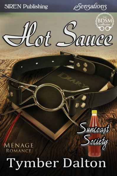Hot Sauce [Suncoast Society] (Siren Publishing Sensations)