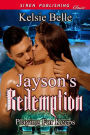 Jayson's Redemption [Sequel to Playing for Keeps] (Siren Publishing Classic)