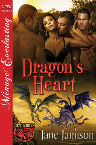 Dragon's Heart [Dragon Love 4] (Siren Publishing Menage Everlasting)