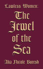 Lawless Women: The Jewel of the Sea