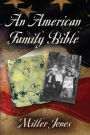 AN AMERICAN FAMILY BIBLE