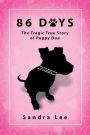86 DAYS: The Tragic True Story of Puppy Doe