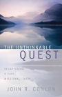 The Unthinkable Quest