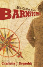 He Called Himself a Barnstormer: A Novel