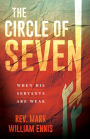 The Circle of Seven: When His Servants are Weak