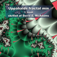 Title: Uppáhalds fractal mín: 1. bindi, Author: David E McAdams