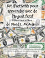 Kit d'activitï¿½s pour apprendre avec de l'argent fictif: 2 801 040 $ en argent fictif ï¿½ dï¿½couper pour apprendre ï¿½ compter, ï¿½ additionner, ï¿½ multiplier et ï¿½ crï¿½er de grands nombres.