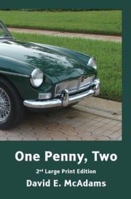 Title: One Penny, Two: How one penny became $41,943.04 in just 23 days., Author: David E McAdams