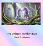 The Unicorn Number Book: Beautiful unicorns introduce the numbers 0-10