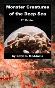 Title: Monster Creatures of the Deep Sea, Author: David E McAdams
