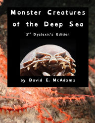 Title: Monster Creatures of the Deep Sea, Author: David E McAdams