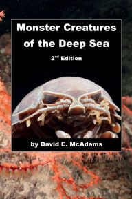 Title: Monster Creatures of the Deep Sea, Author: David E. Mcadams