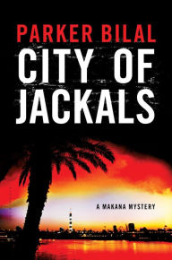 Title: City of Jackals (Makana Series #5), Author: Parker Bilal