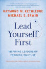 Lead Yourself First: Inspiring Leadership Through Solitude