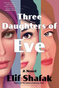 Title: Three Daughters of Eve, Author: Elif Shafak