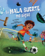Title: La mala suerte me sigue, Author: ANA SIQUEIRA