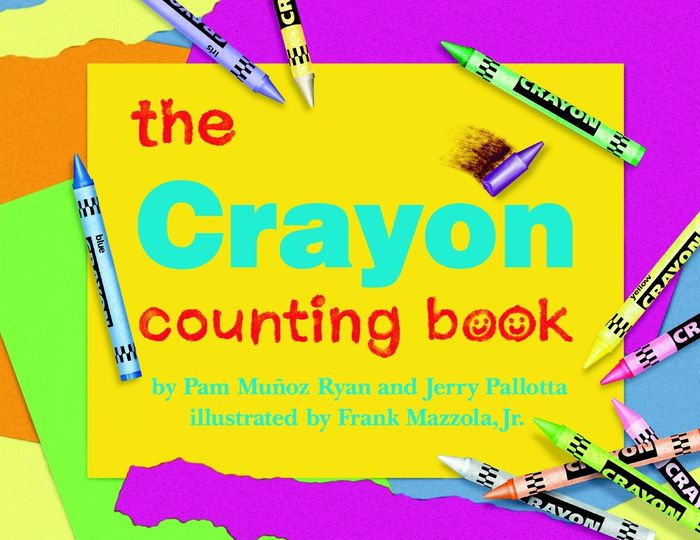 The Crayon Counting Book by Pam Muñoz Ryan, Jerry Pallotta, Frank