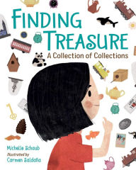 Title: Finding Treasure: A Collection of Collections, Author: Michelle Schaub