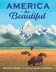Title: America the Beautiful, Author: Wendell Minor