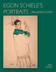 Title: Egon Schiele's Portraits, Author: Alessandra Comini