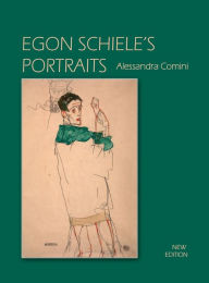 Title: Egon Schiele's Portraits, Author: Alessandra Comini