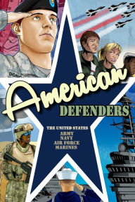 Title: American Defenders: United States Military, Author: Don Smith