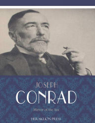 Title: Mirror of the Sea, Author: Joseph Conrad