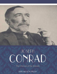 Title: An Outcast of the Islands, Author: Joseph Conrad