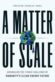 Title: A Matter of Scale, Author: Preston Charles Urka