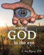 Seeing God in the Eye: The Eye Proves Interdependent Evidence of Creation