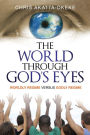 The World Through God's Eyes: Worldly Regime Versus Godly Regime