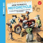 How to Build a Motorcycle: A racing adventure of mechanics, teamwork, and friendship