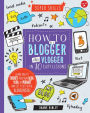 How to Be a Blogger and Vlogger in 10 Easy Lessons: Learn how to create your own blog, vlog, or podcast and get it out in the blogosphere!