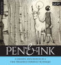 Artistry: Pen & Ink: A creative exploration of a time-treatured drawing technique
