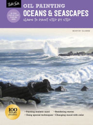 Title: Oil Painting: Oceans & Seascapes: Learn to paint step by step, Author: Martin Clarke