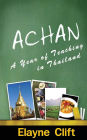 Achan: A Year of Teaching in Thailand